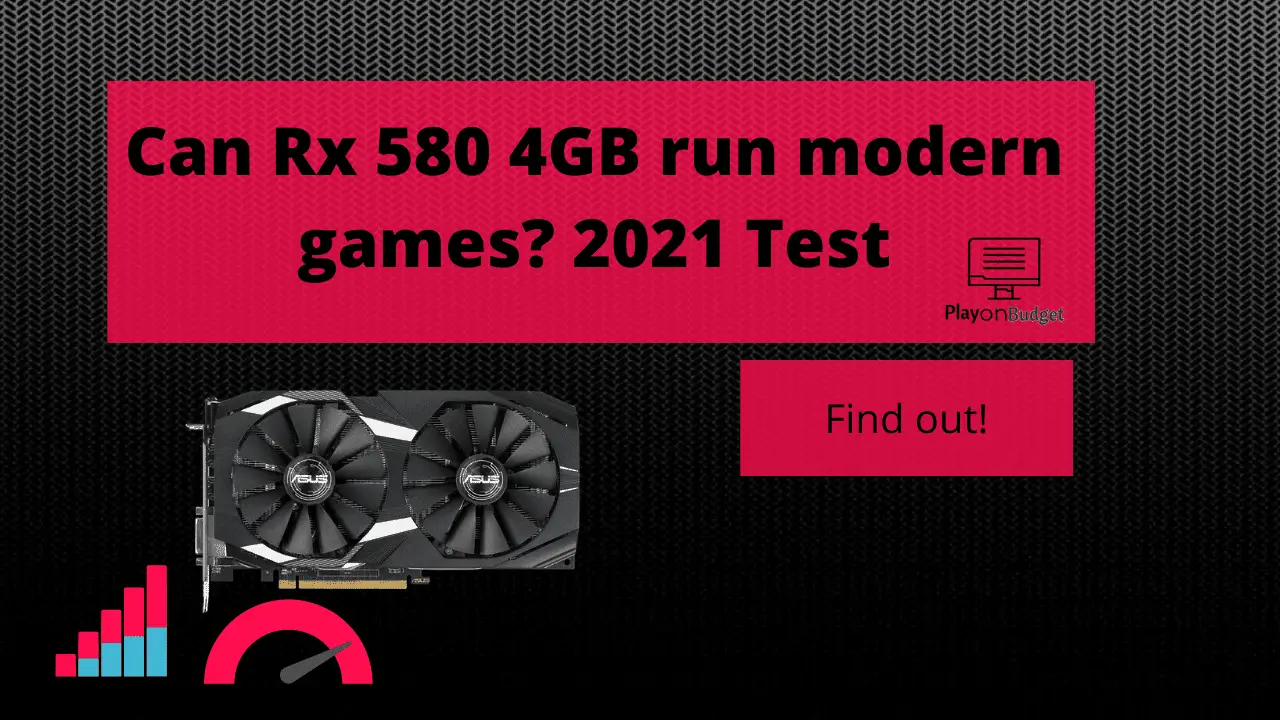 Can Rx 580 run modern games