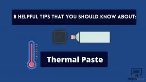 Tips That You Should Know About Thermal Paste