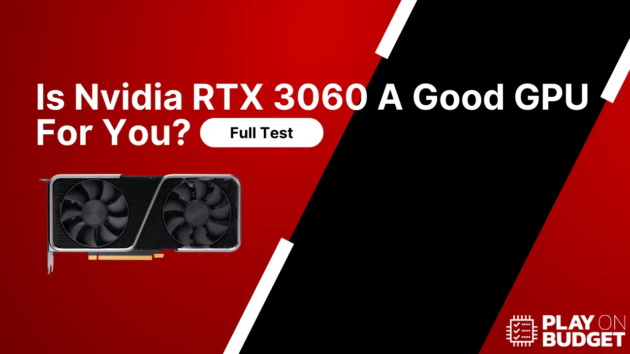 Nvidia GeForce RTX 3060 review: $329 with an asterisk sign - The Verge